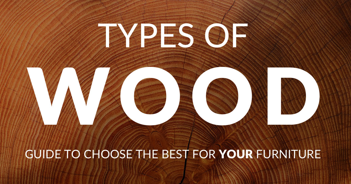 Types Of Wood Guide To Choose The Best, Types Of Wood For Furniture Australia